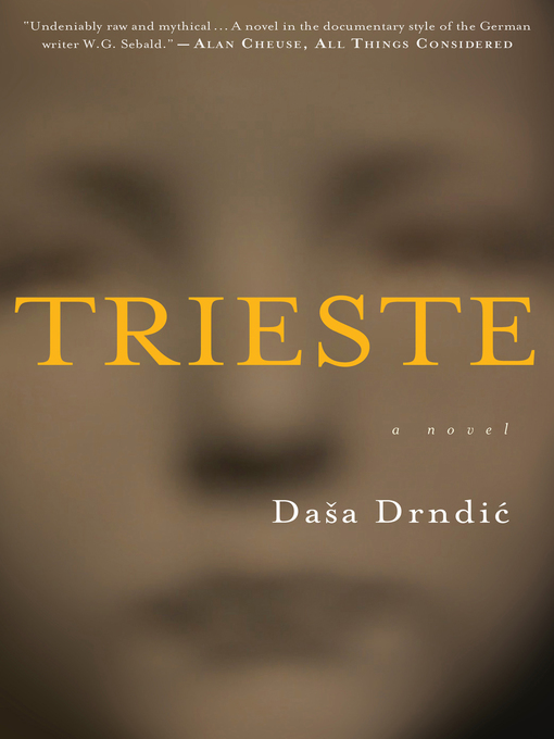 Title details for Trieste by Dasa Drndic - Available